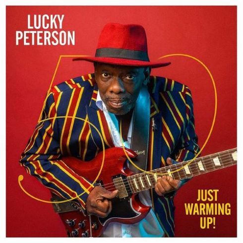 Lucky Peterson – 50 Just Warming Up! (2019)