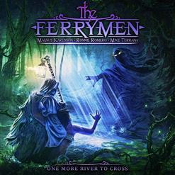 The FERRYMEN *One More River To Cross* 2022
